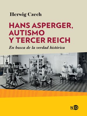 cover image of Hans Asperger, autismo y Tercer Reich